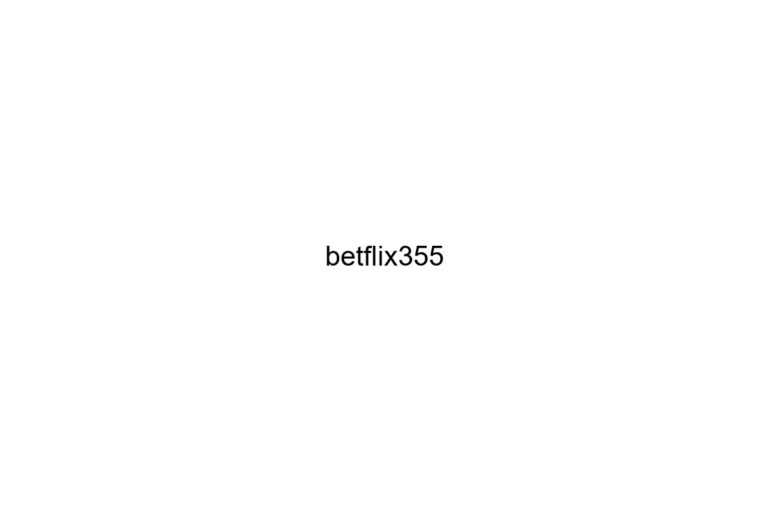 betflix355